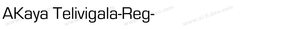 AKaya Telivigala-Reg字体转换